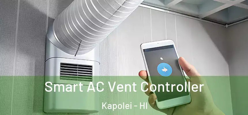  Smart AC Vent Controller Kapolei - HI