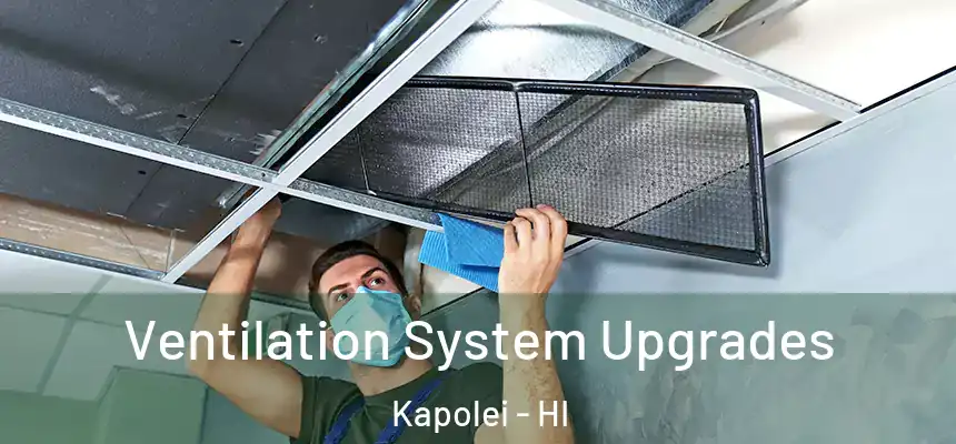  Ventilation System Upgrades Kapolei - HI